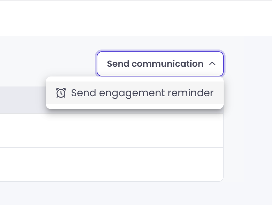 Send communication dropdown showing Send engagement reminder option