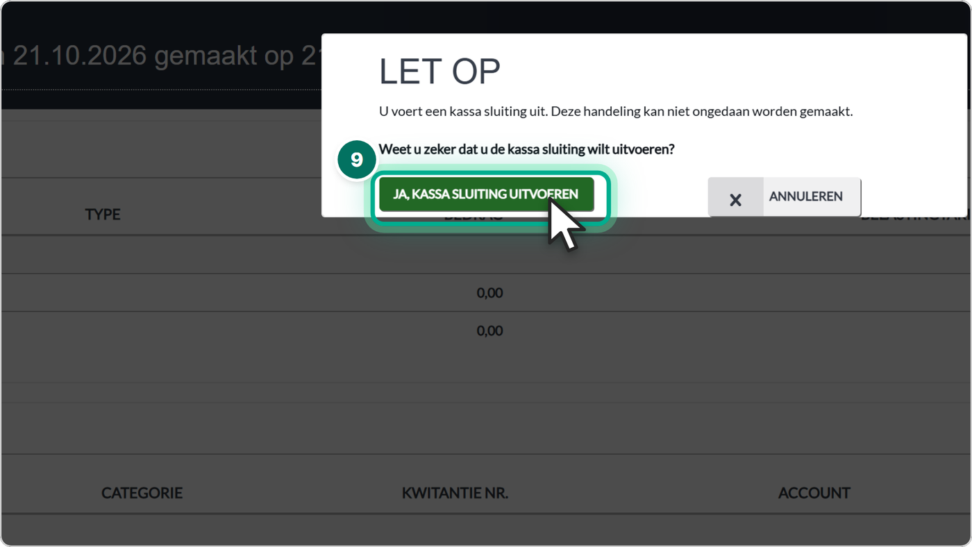 Klik op Kassa-afsluiting uitvoeren en bevestig.